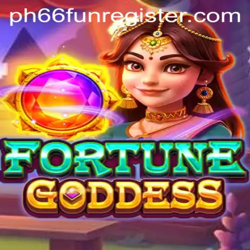Explore the Enchanting World of FORTUNEGODDESS at PH66.fun